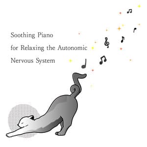Soothing Piano for Relaxing the Autonomic Nervous System - Animal Piano Lab