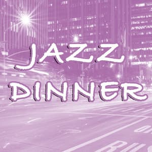 Jazz Dinner - Instrumental Music Songs