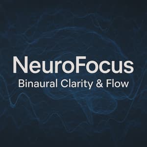 NeuroFocus Binaural Clarity & Flow - Sierra Glowing