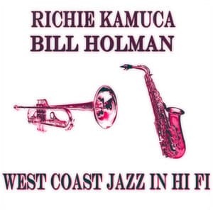 West Coast Jazz in Hi Fi - Richie Kamuca