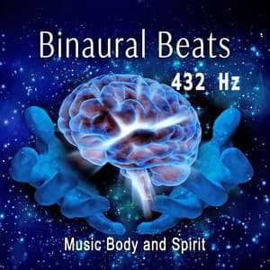 Binaural Beats 432 Hz - Music Body and Spirit
