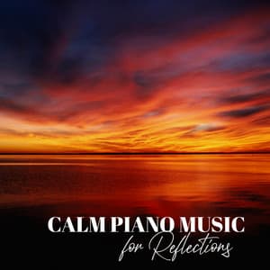 Calm Piano Peaceful Reflections - George Windsen