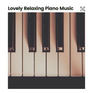 Lovely Relaxing Piano Music - Piano Lovely
