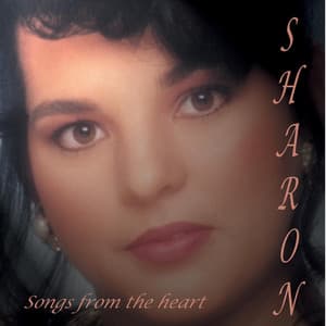 Songs from the Heart - Sharon