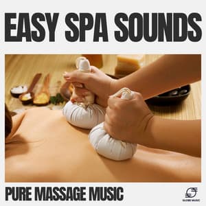 Easy Spa Sounds - Pure Massage Music
