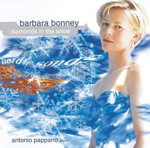 Barbara Bonney - Diamonds In The Snow - Barbara Bonney
