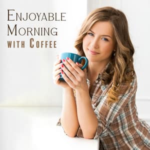 Enjoyable Morning with Coffee - Ben Bareth