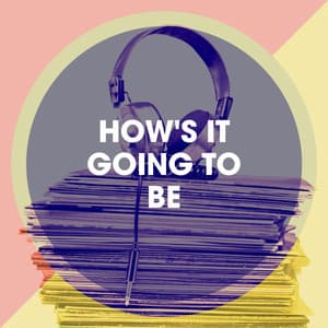 How's It Going to Be - Tubes 90