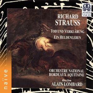 Richard Strauss: Tod und Verklärung & Ein Heldenleben - Richard Strauss
