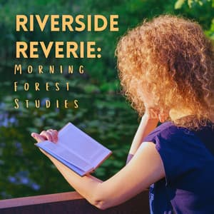 Morning Study Serenity by the River - Memory of Water