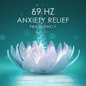 69 Hz Anxiety Relief The Inner Sway - Angela Laur