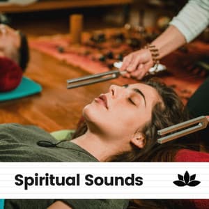 Spiritual Sounds - Ambient Music Therapy