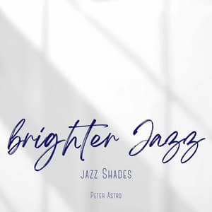 Brighter Jazz - Jazz Shades