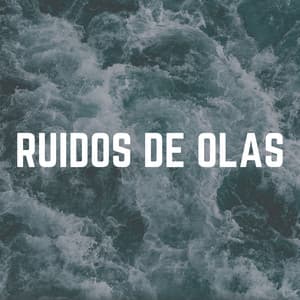 Ruidos de Olas - Olas del Mar