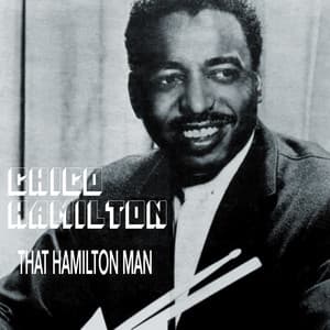 That Hamilton Man - Chico Hamilton