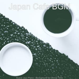 Suave Jazz Piano - Background for Dinner Time - Japan Cafe BGM