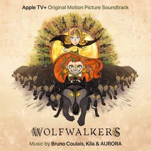 WolfWalkers - Bruno Coulais