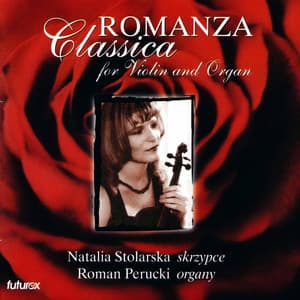 Romanza Classica for Violin and Organ - Roman Perucki