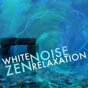 White Noise: Zen Relaxation - Relaxing Sounds of Nature White Noise Waheguru