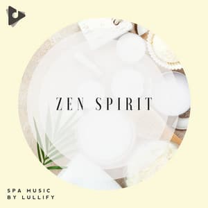 Zen Spirit - Spa Music by Lullify