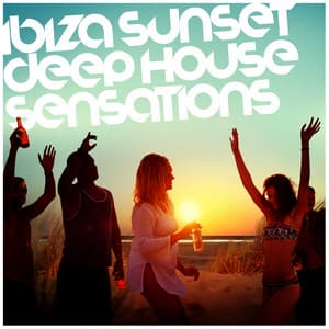 Ibiza Sunset: Deep House Sensations - Beach Club House de Ibiza Café