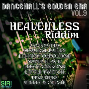 Dancehall's Golden Era Vol.9 - Heavenless Riddim - Cocoa Tea