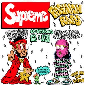 Supreme Fashion Raps - RU$H