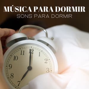 Música Para Dormir: Sons Para Dormir - #Calmante