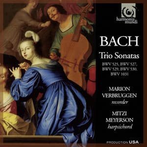 Bach: Trio Sonatas BWV 525, 527, 529, 530 & 1031 - Johann Sebastian Bach