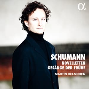 Schumann: Novelleten & Gesänge der Frühe - Robert Schumann