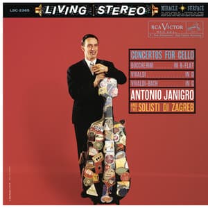 Antonio Janigro Plays Boccherini, Vivaldi & Bach Cello Concertos - Antonio Janigro