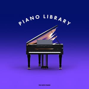 Piano Library - The Goth Piano