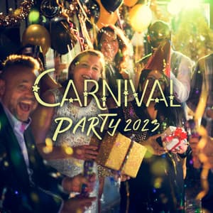 Carnival Party 2023: Chillout Beats for Fancy Parties - Chillout Lounge
