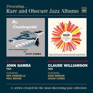 Mr. Counterpoint + the Fabulous Claude Williamson Trio - John Gamba