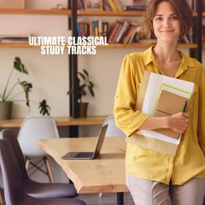 Ultimate Classical Study Tracks - Classical Study Music
