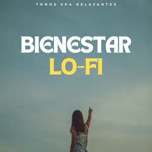 Bienestar Lofi: Tonos Spa Relajantes - Hip-Hop Lofi Chill