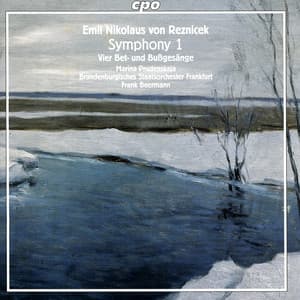 Reznicek, E.N. Von: Symphony No. 1, "Tragische" / 4 Bet- Und Bussgesange - Emil Nikolaus von Reznicek