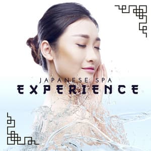 Japanese Spa Experience: Oriental Music for Relaxation, Healing Therapy & Wellness - Beauty Spa Music Collection