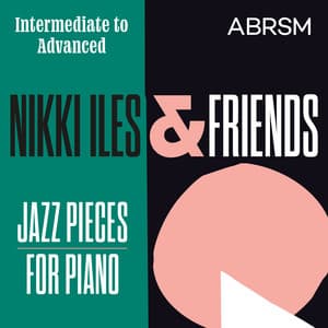 Nikki Iles & Friends, Intermediate to Advanced - ABRSM