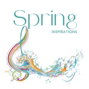 Spring Inspirations - Parisian Piano Music Zone