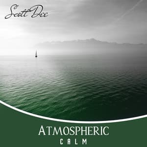 Atmospheric Calm - Scott Dee
