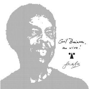 Gil Baiana ao Vivo em Salvador - Gilberto Gil