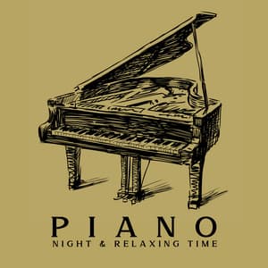 Piano: Night & Relaxing Time - Bedtime Instrumental Piano Music Academy