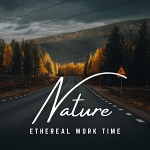 Ethereal Work Time: Celestial Inspiration - Work from Home Playlist