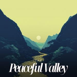 The Peaceful Valley - Tai Chi Relaxation