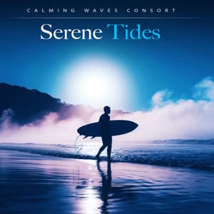 Serene Tides - Calming Waves Consort