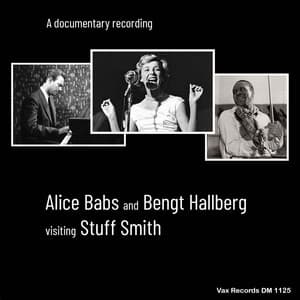 Alice Babs and Bengt Hallberg Visiting Stuff Smith - Alice Babs