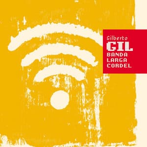 Banda larga cordel - Gilberto Gil