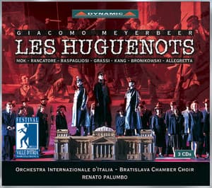 Meyerbeer: Huguenots - Giacomo Meyerbeer