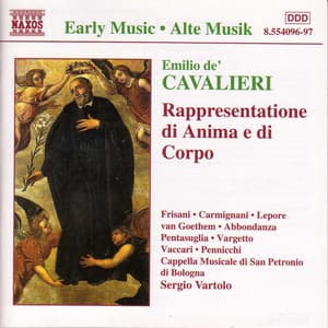 Cavalieri: Rappresentatione Di Anima E Di Corpo - Emilio de' Cavalieri